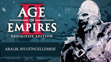 Age Of Empires II : DE Aralık Ayı  Güncellemesi Duyurusu
